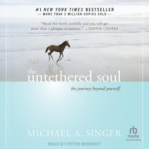 The Untethered Soul by Michael Singer, New York Times Bestseller, book cover
