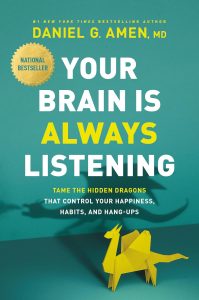 Your Brain is Always Listening by Dr. Daniel Amen book cover